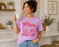 Tired Moms Coffee Club Tee