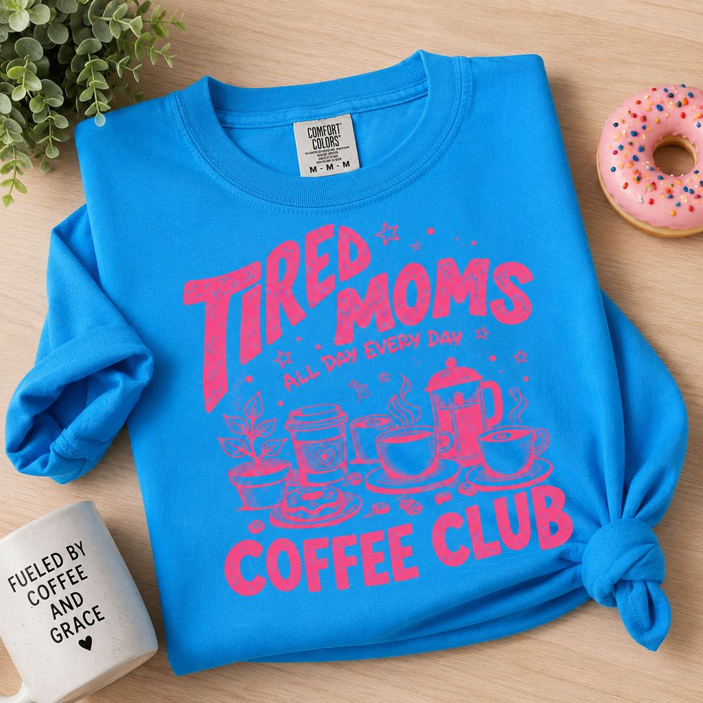 Tired Moms Coffee Club Tee