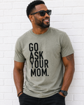 Go Ask your Mom