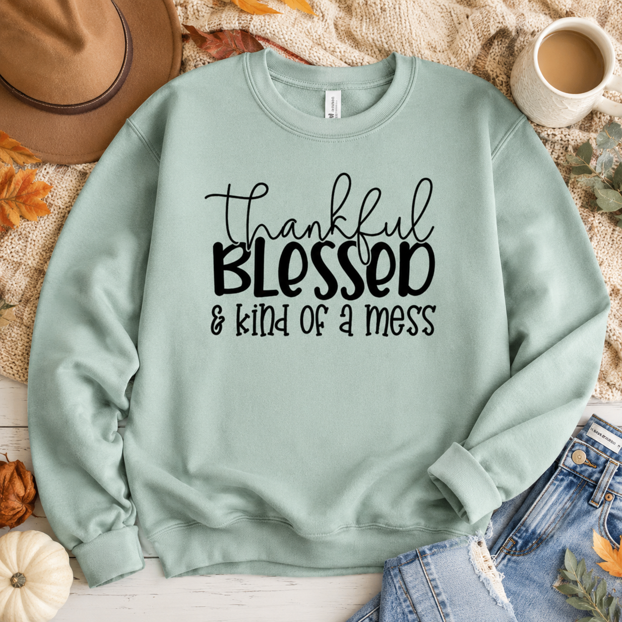 Thankful, Blessed & Kind of a Mess
