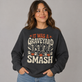 It Was a Graveyard Smash