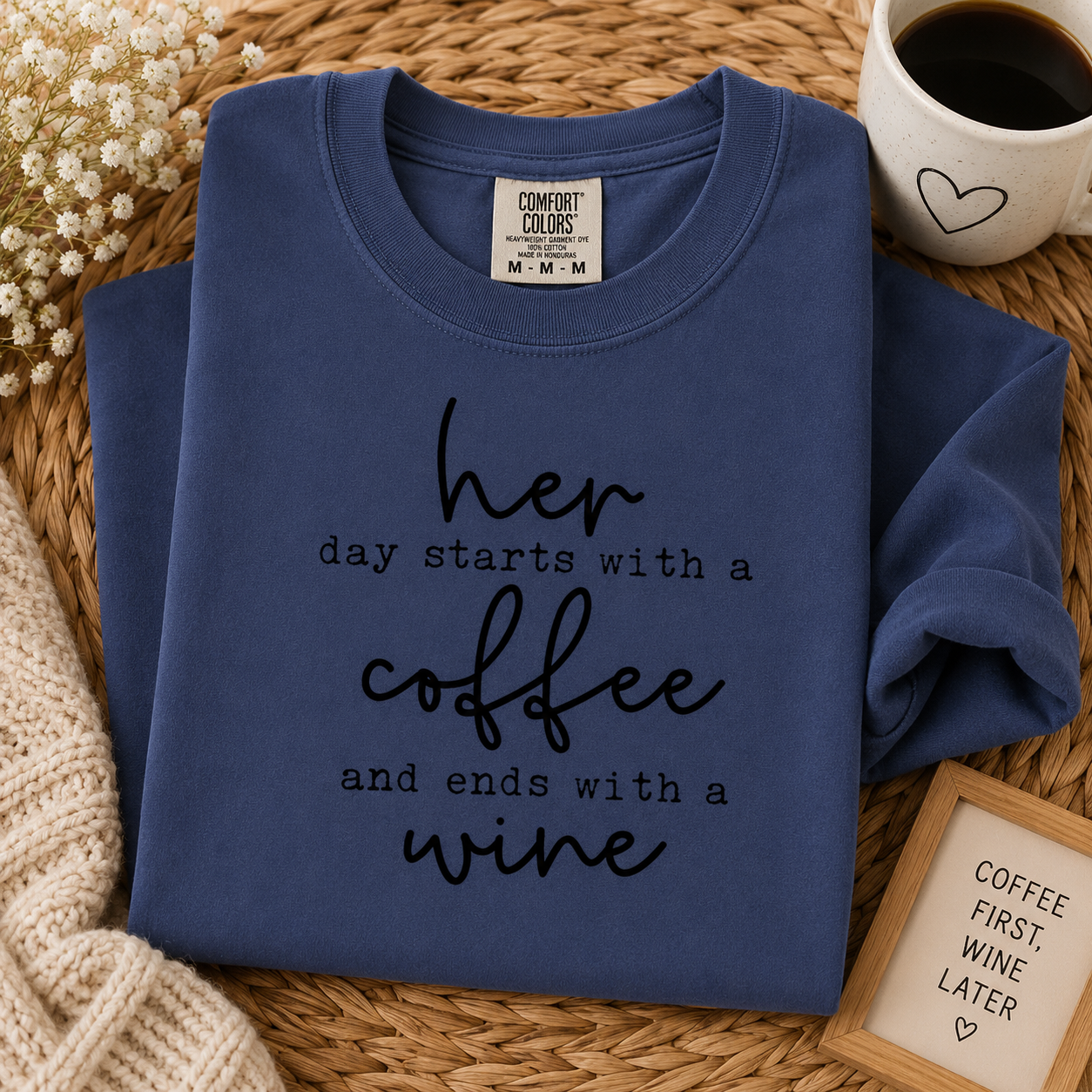 Her Day Starts with Coffee & Ends with Wine Tee